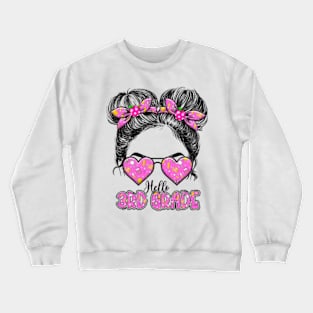 Kids Hello Third Grade Messy Bun Girls 3rd Grade Back To School Crewneck Sweatshirt